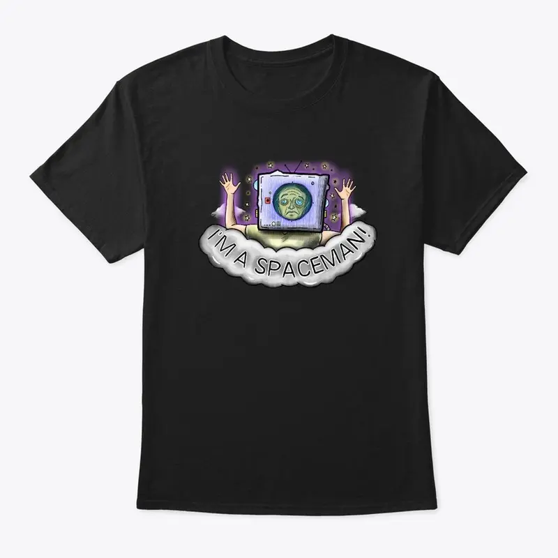 "I'm A Spaceman" Official T-Shirt